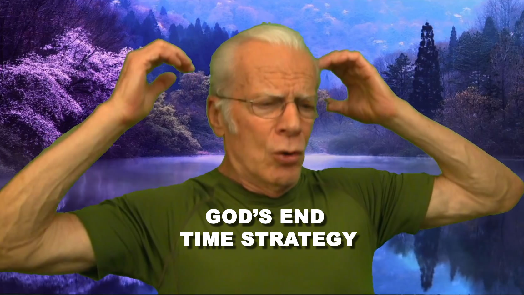 God's End Time Strategy