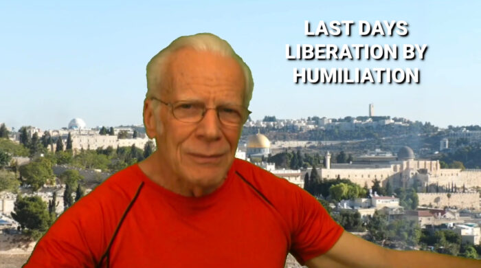 Last Days Liberation by Humiliation