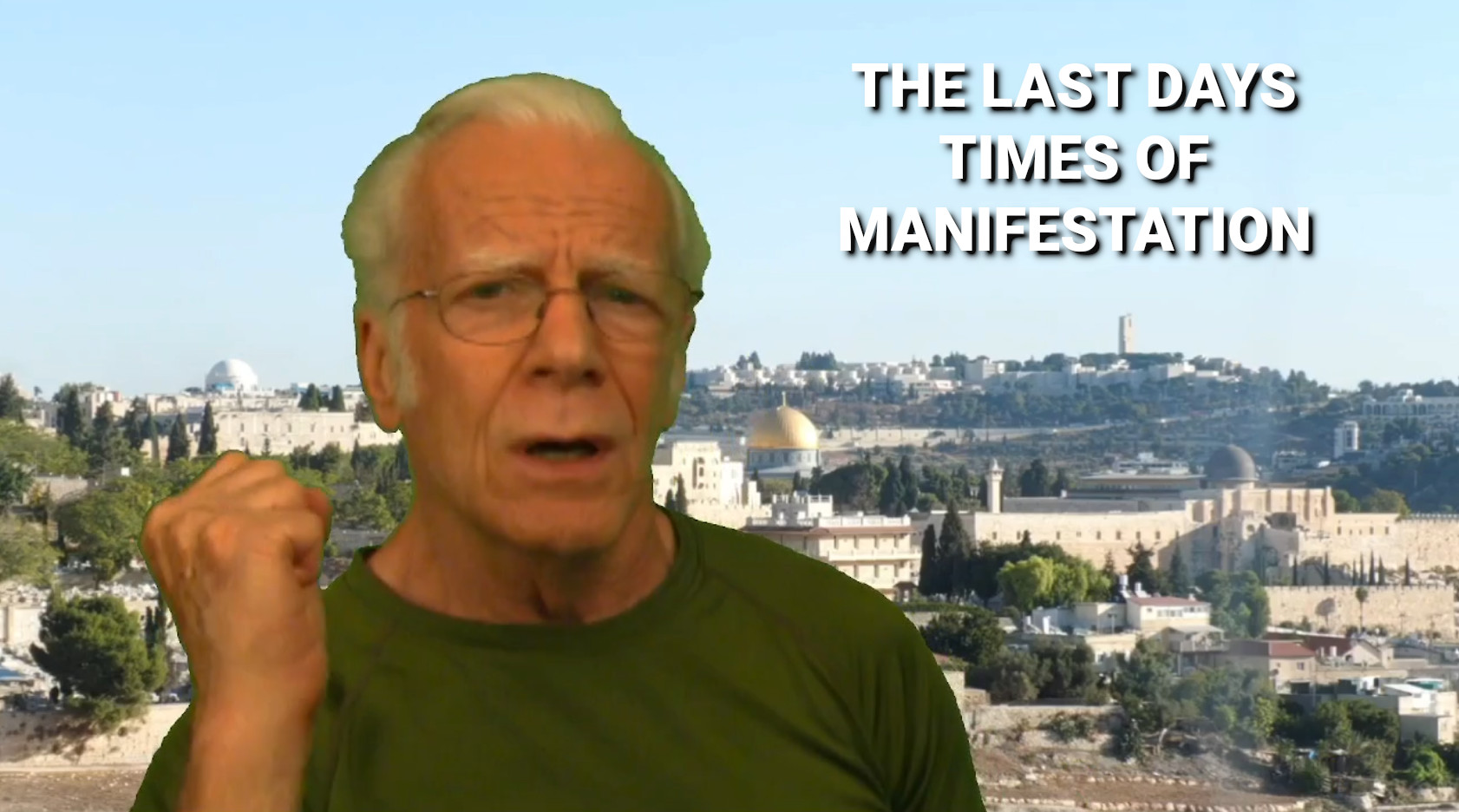 The Last Days Times of Manifestation