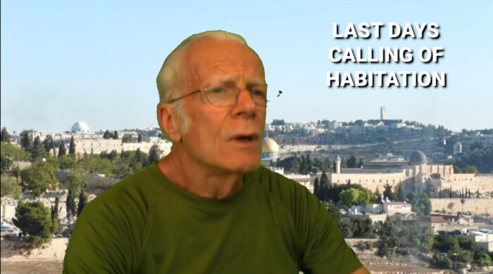 Last Days Calling of Habitation