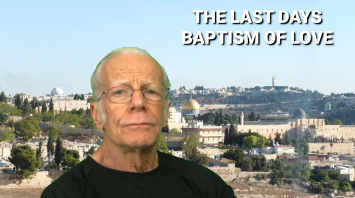 The Last Days Love Baptism