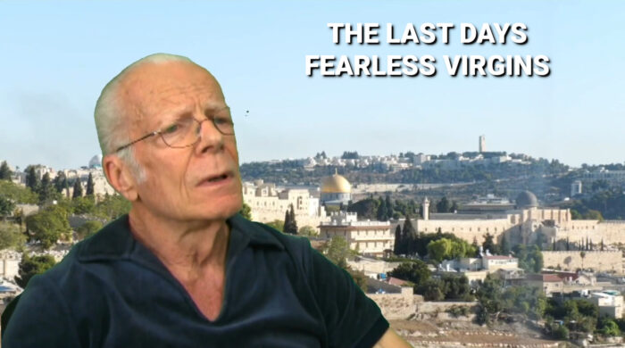 The Last Days Fearless Virgins The Last Days Fearless Virgins