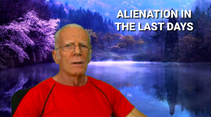 Alienation in the Last Days