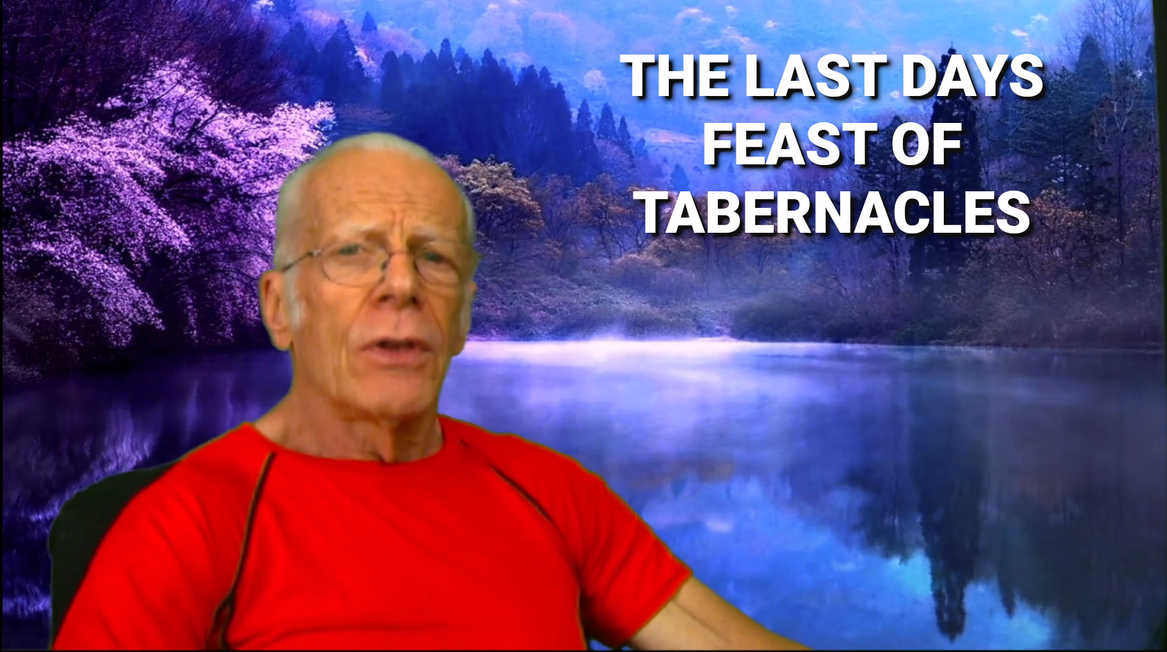 The Last Days Feast of Tabernacles